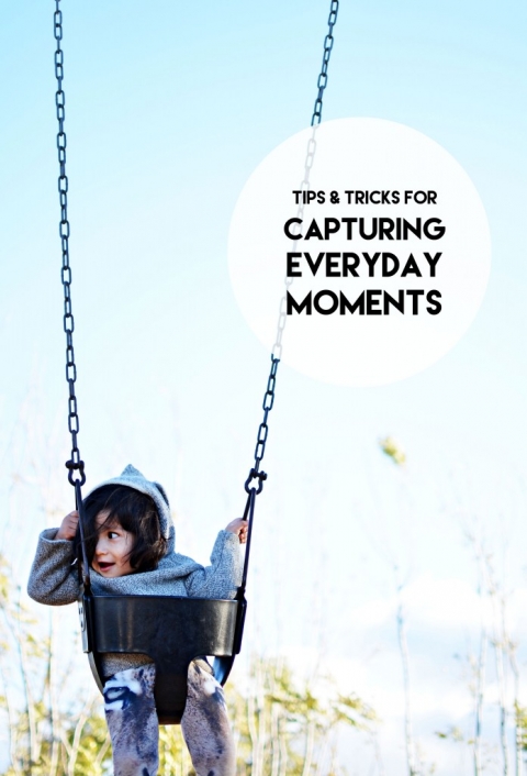tips-and-trick-for-capturing-everyday-moments